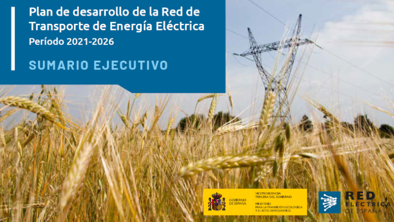 Spanish Transmisssion Network Development Plan for Electricity. Period 2021-2026. Executive summary